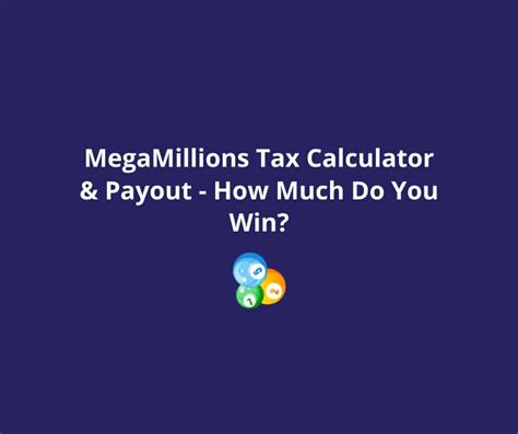 what is a mega millions tax calculator